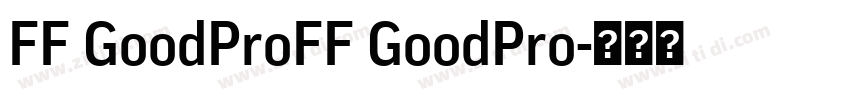 FF GoodProFF GoodPro字体转换